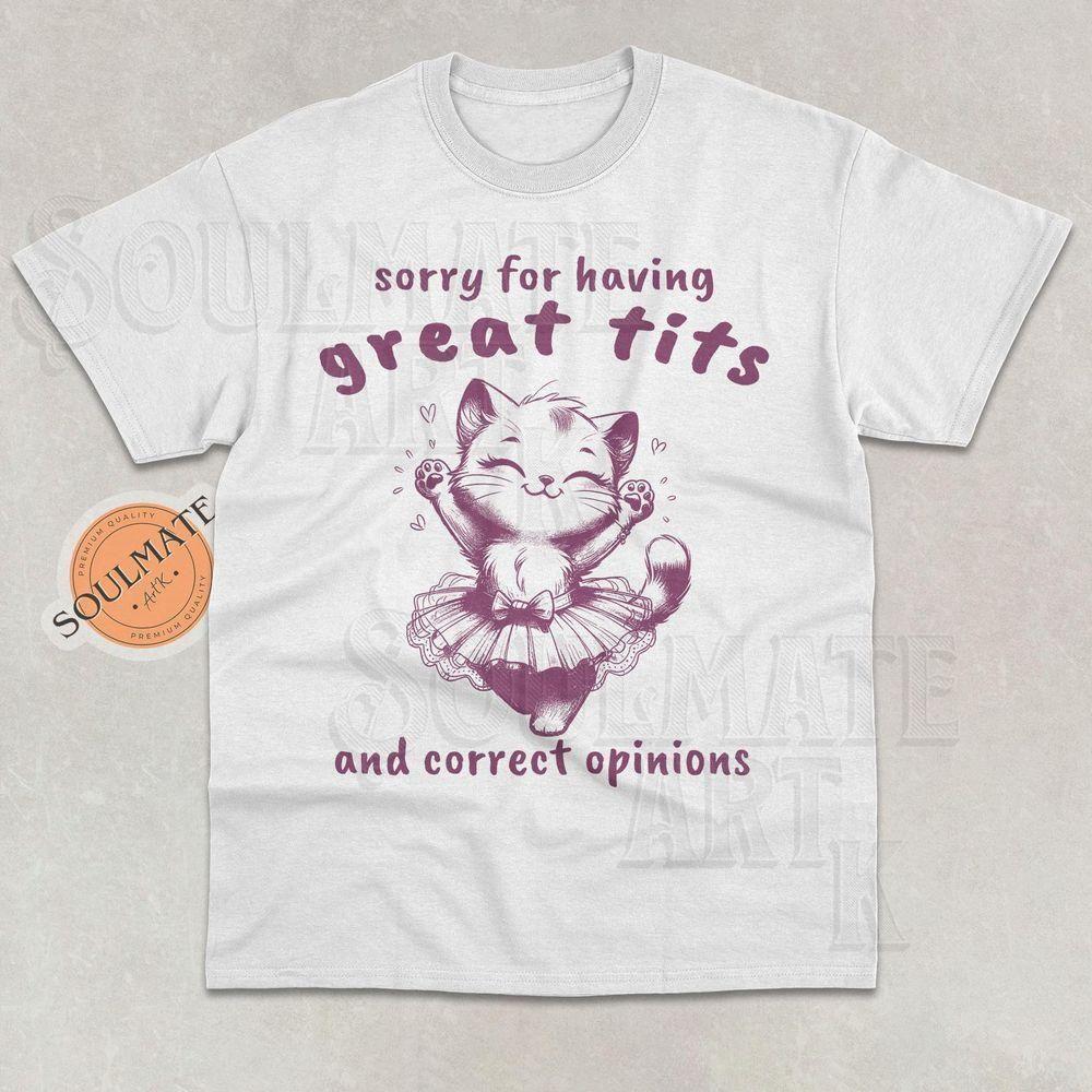 Sorry For Having Great Tits Vuitino Apparel Sorry For Having Great Tits Vuitino Apparel